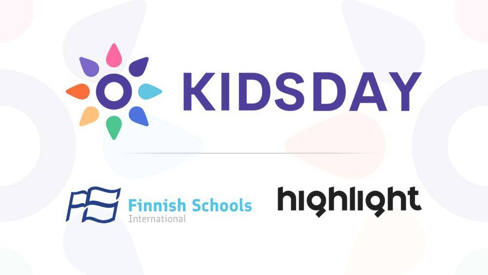 kidsday raises a strategic investment from Finnish Schools International and Highlight Ventures to digitize and transform Early Childhood Education globally!